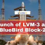 Launch of LVM-3 and BlueBird Block-2