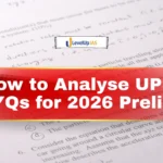 How to Analyse UPSC PYQs (2011–2025) for 2026 Preparation