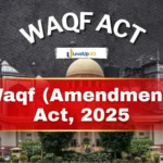 Waqf (Amendment) Act, 2025