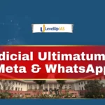 Judicial Ultimatum to Meta and WhatsApp