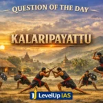 Question of the Day – KALARIPAYATTU