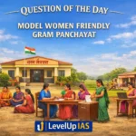 Question of the Day – Model women friendly gram panchayat