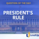 Question of the Day – PRESIDENT’S RULE