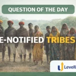 Question of the Day – DE-NOTIFIED TRIBES