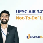 UPSC AIR 341’s "Not To-Do" List