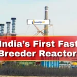 India’s First Fast Breeder Reactor (FBR)