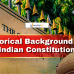 Historical Background of the Indian Constitution for UPSC: Complete Topic-wise Notes