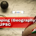 Mapping (Geography) for UPSC: Complete Topic-wise Notes