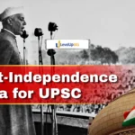 Post-Independence India for UPSC: Complete Topic-wise Notes