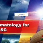 Climatology for UPSC: Complete Topic-wise Notes