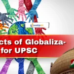 Effects of Globalization for UPSC: Complete Notes