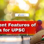 Salient Features of India for UPSC: Complete Notes