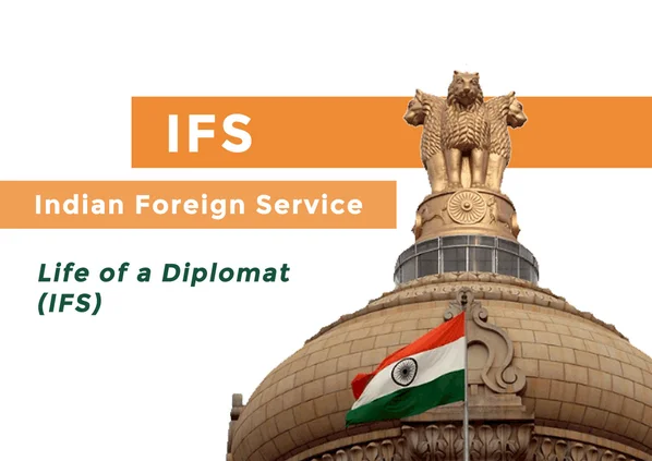 Life of an IFS diplomat
