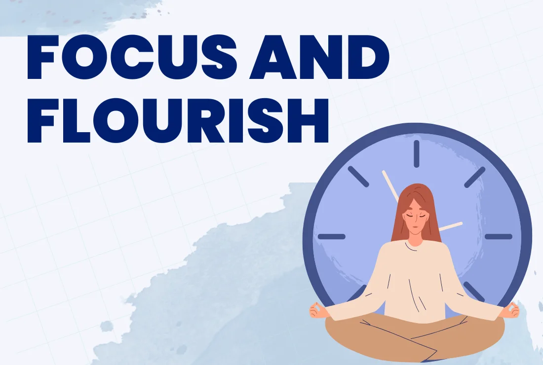 Focus and Flourish workshop