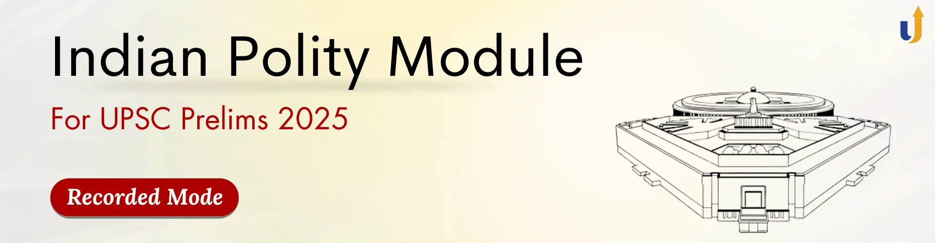 Indian Polity Module for Prelims 2025