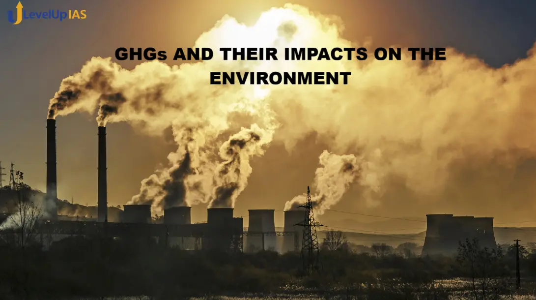 Greenhouse Gases and their Impacts on the Environment
