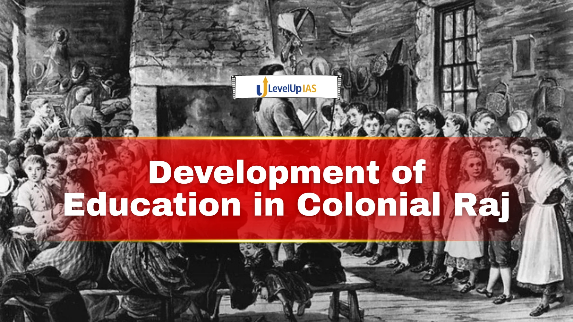 Development of Education in Colonial Raj