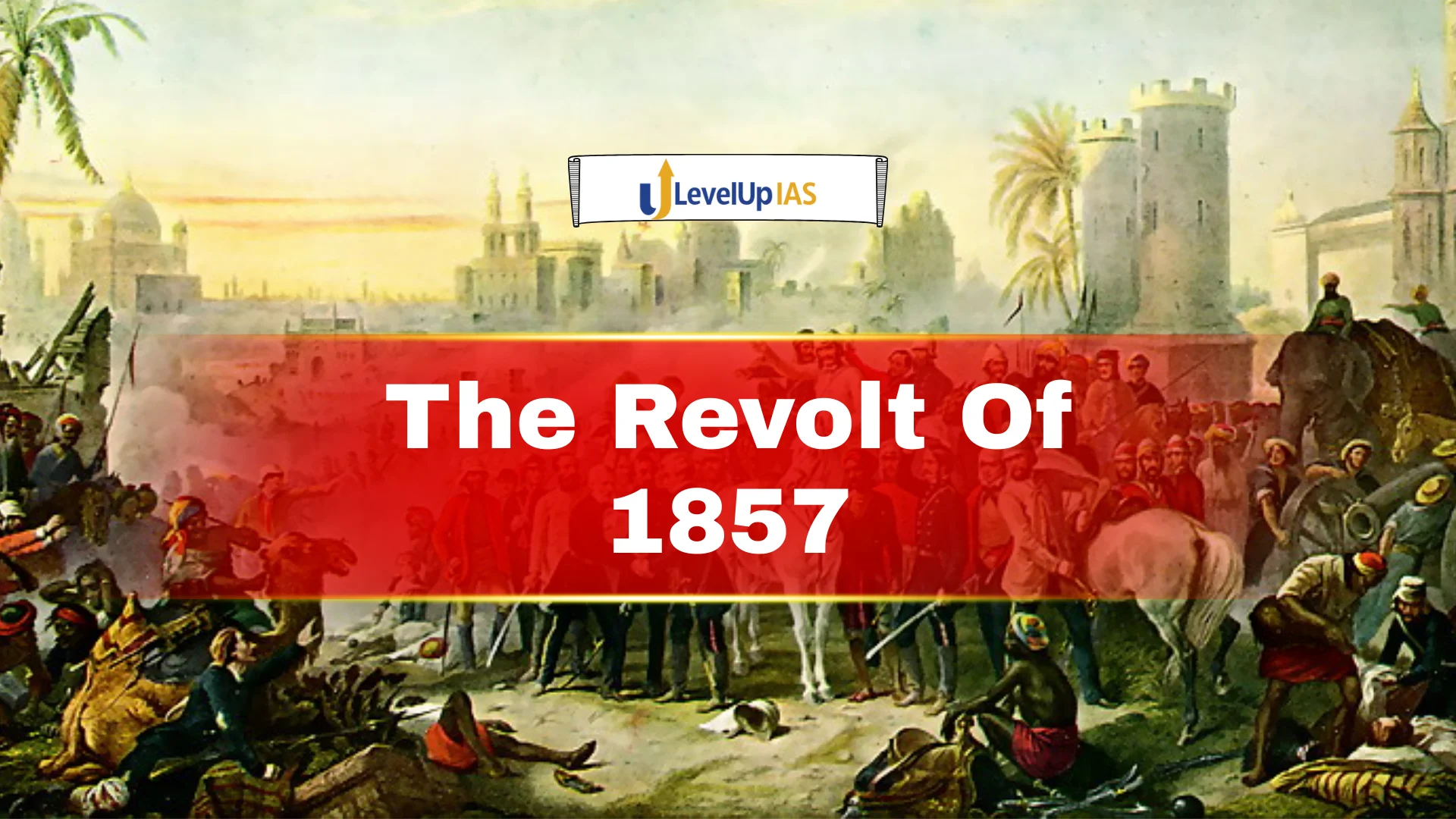 The Revolt Of 1857, Modern History