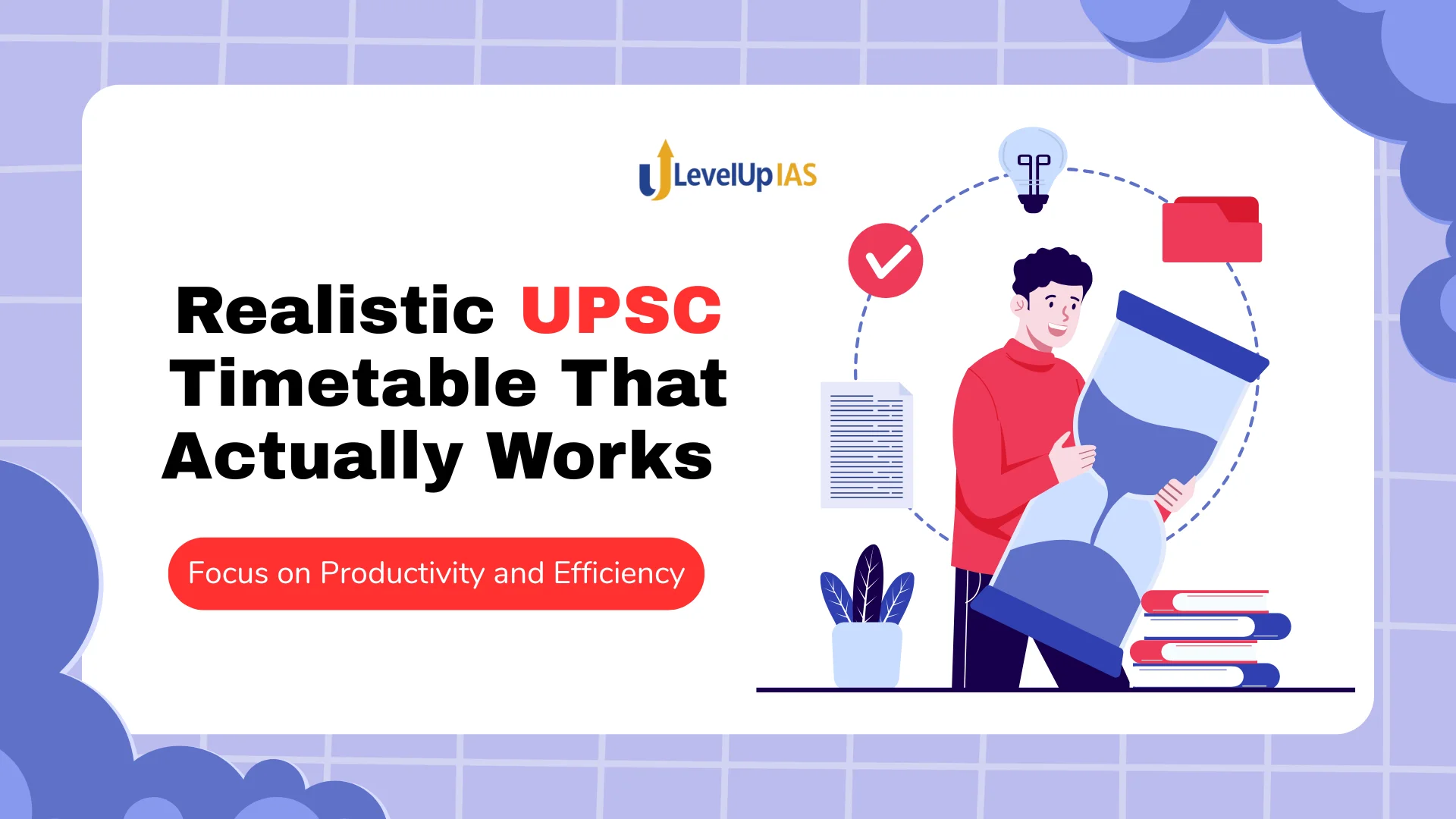 How to Make a Realistic UPSC Timetable That Actually Works