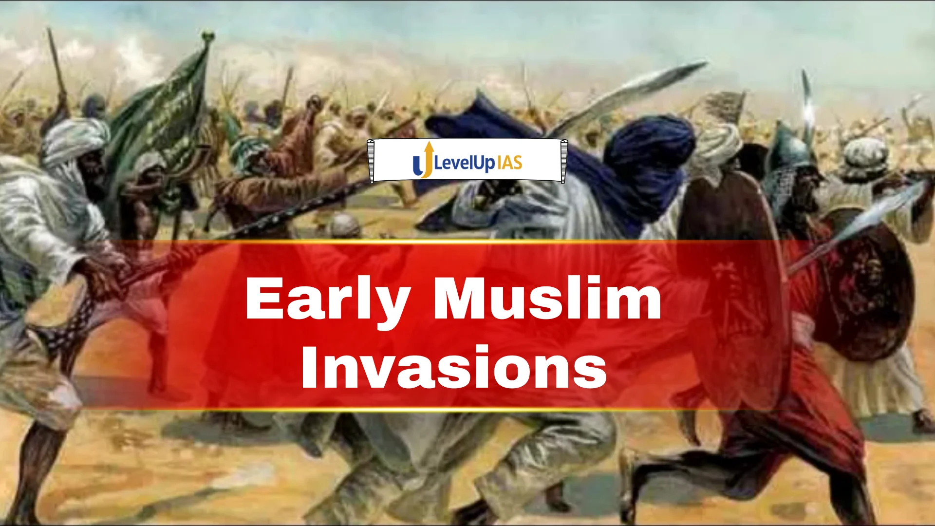 Early Muslim Invasions