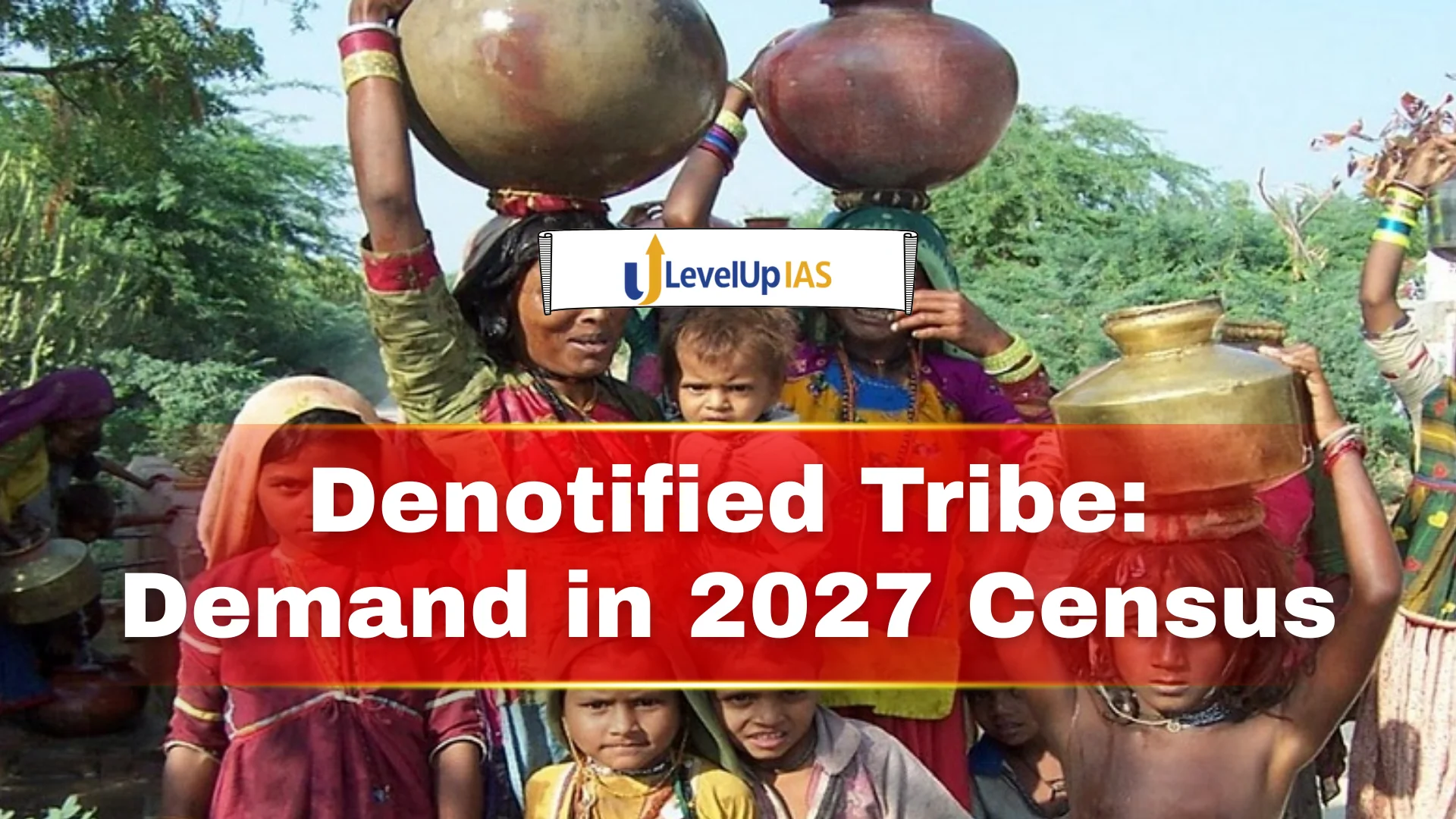 Denotified Tribe and demand for Separate Column in 2027 Census