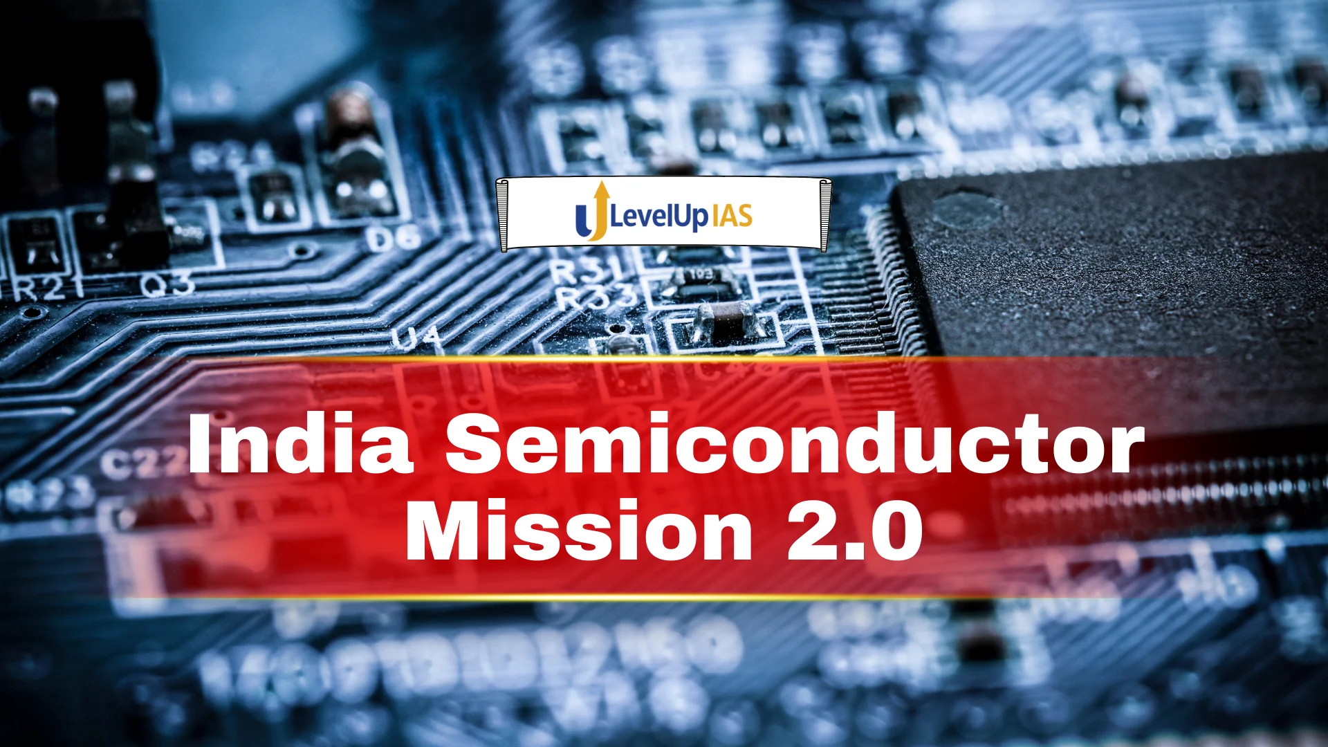 India Semiconductor Mission 2.0