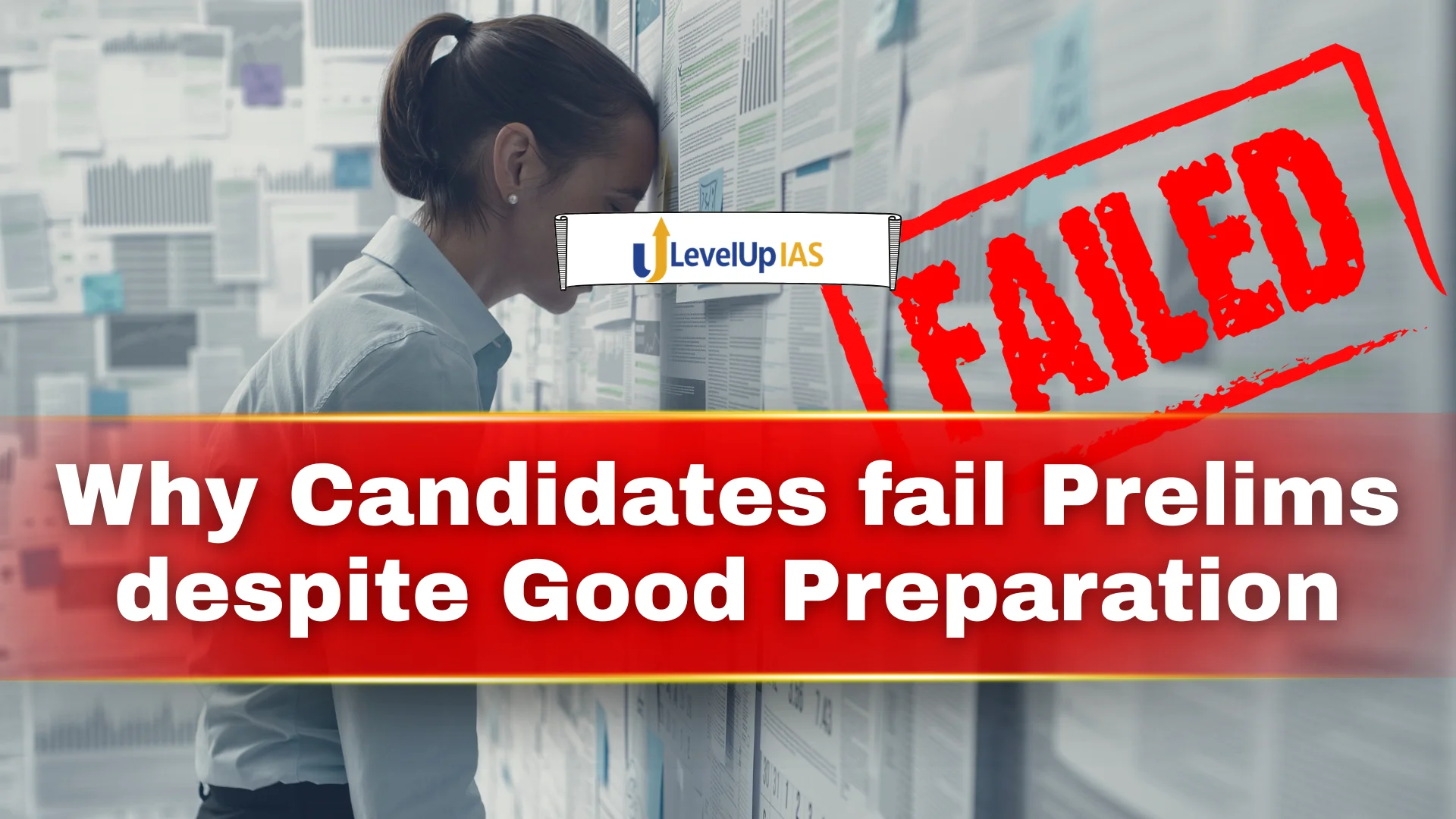 Why most candidates fail Prelims despite good preparation