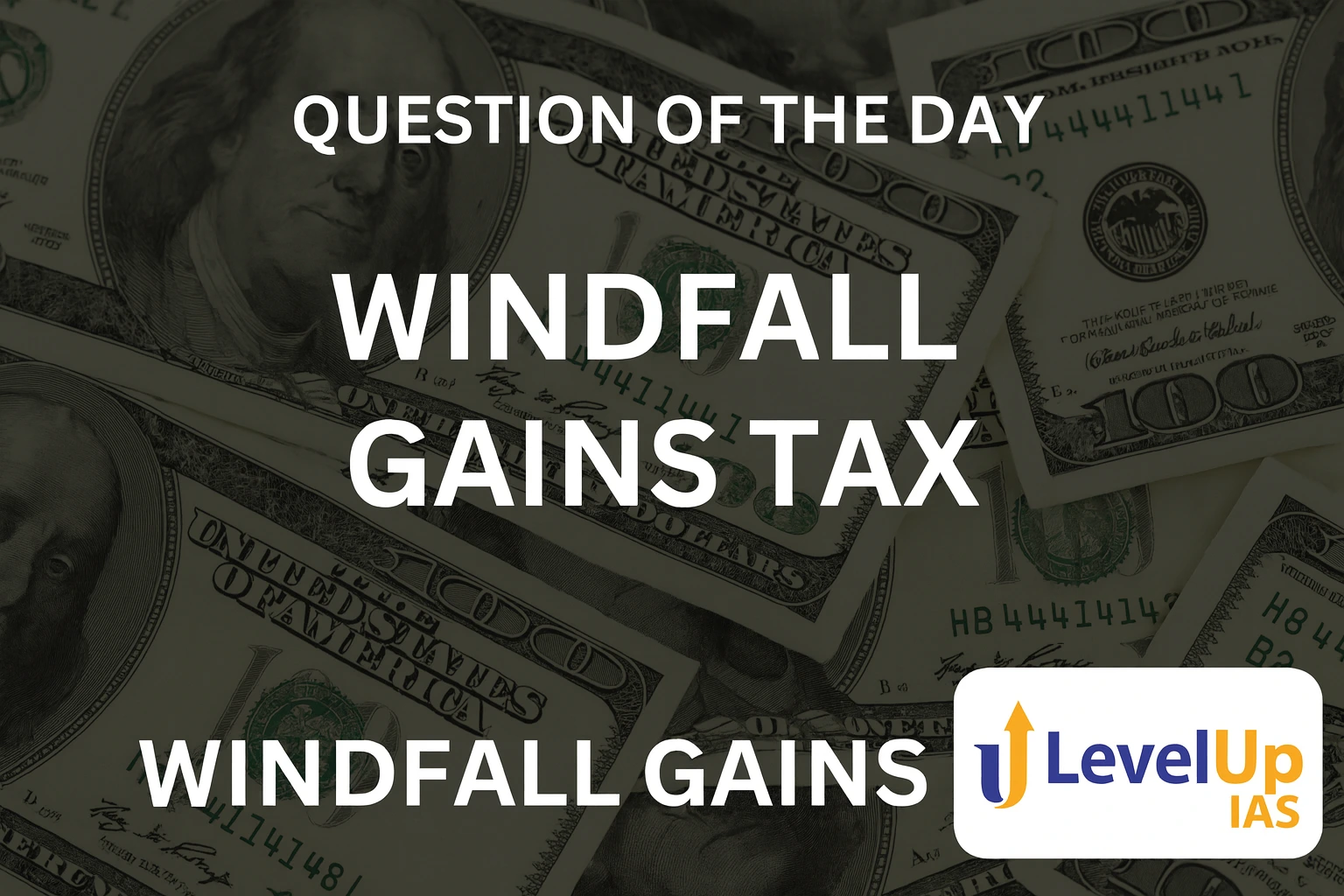 Question of the Day – Windfall gains tax