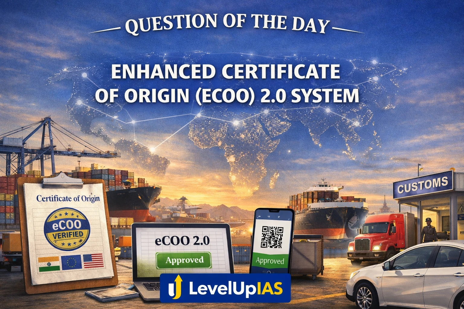 Question of the Day – ENHANCED CERTIFICATE OF ORIGIN (ECOO) 2.0 SYSTEM
