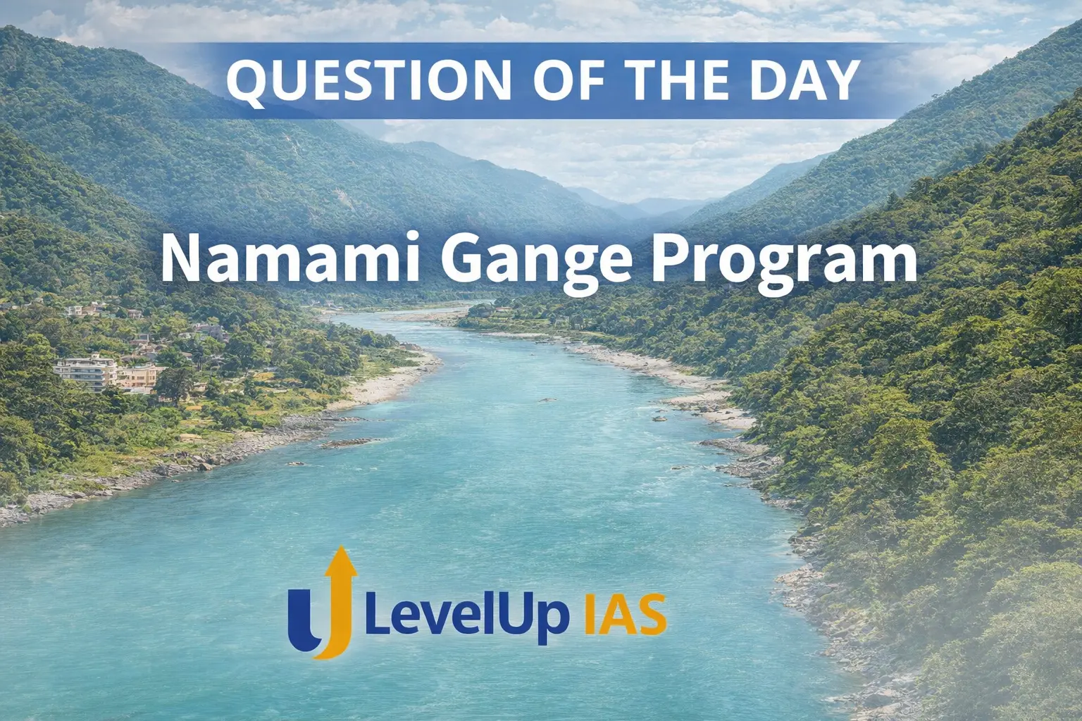 Question of the Day – Namami gange program