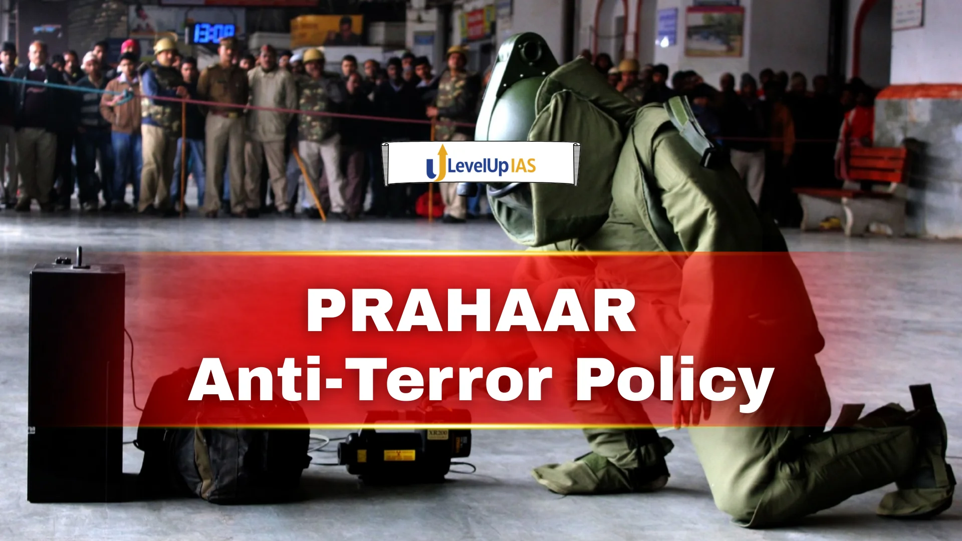 PRAHAAR, India’s National Counter-Terror Policy and Strategy