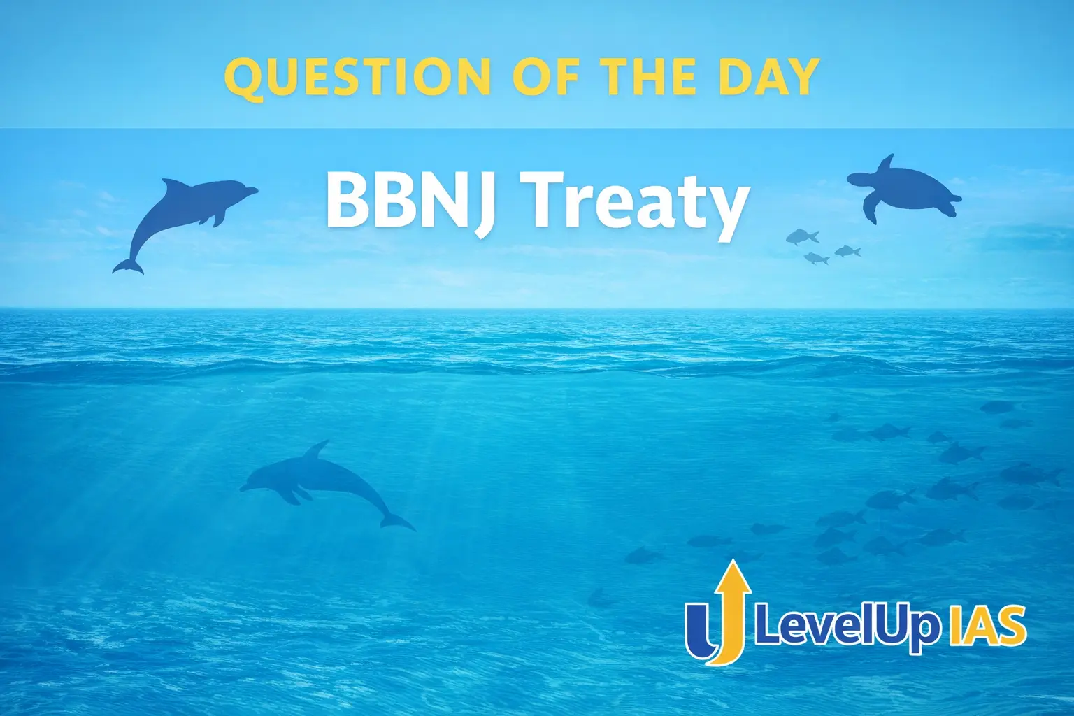 Question of the Day – BBNJ Treaty