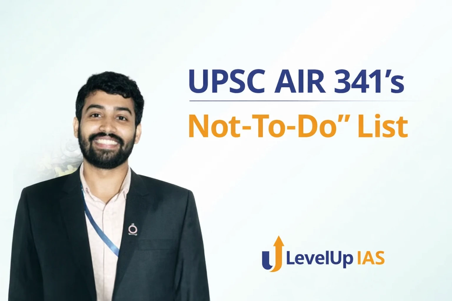 UPSC AIR 341’s “Not To-Do” List