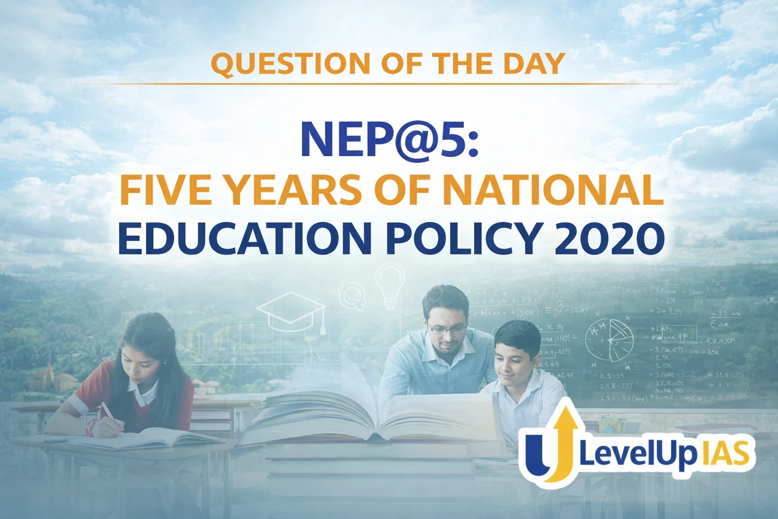 Question of the Day – NEP@5: FIVE YEARS OF NATIONAL EDUCATION POLICY 2020