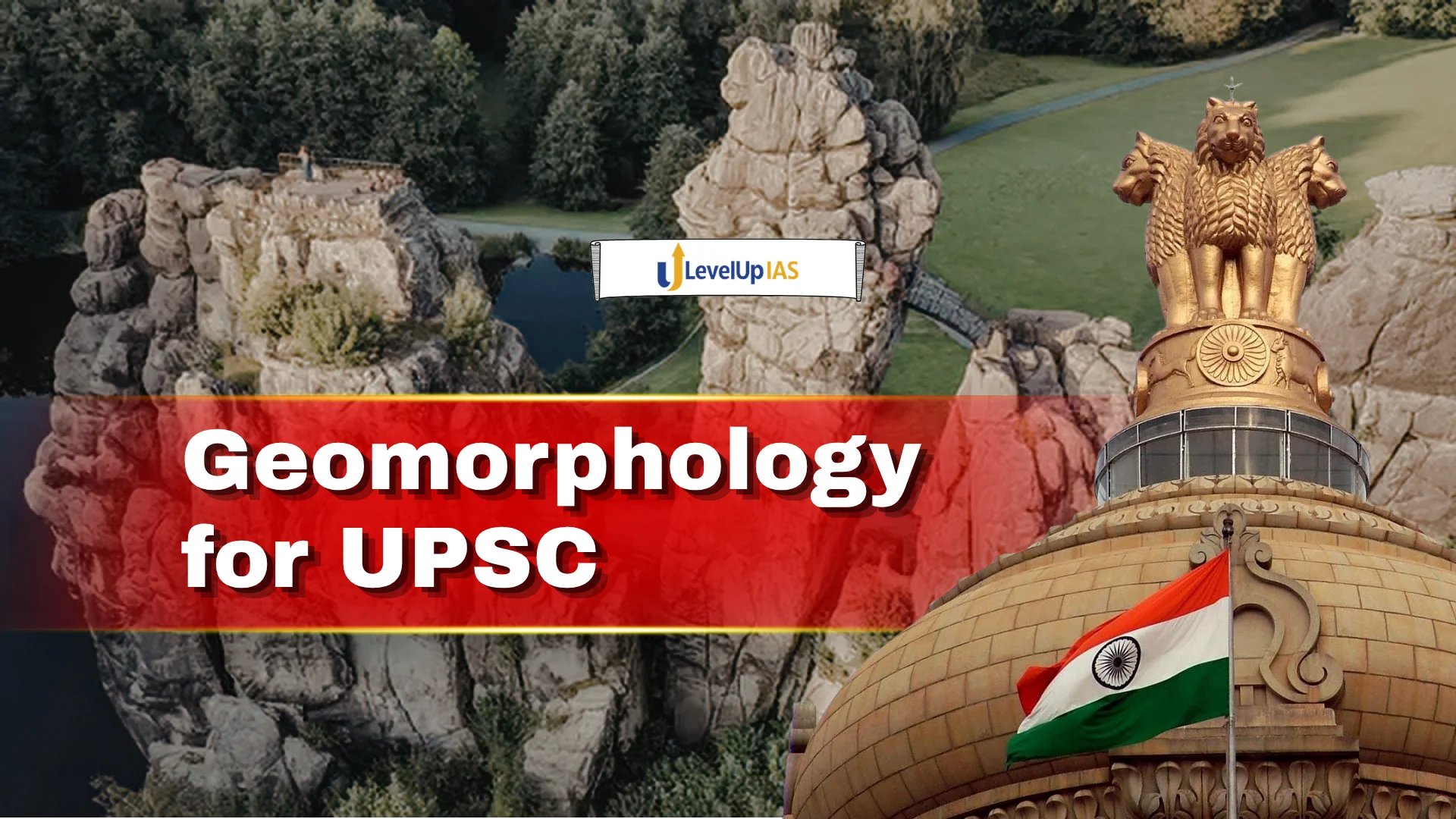 Geomorphology for UPSC: Complete Topic-wise Notes