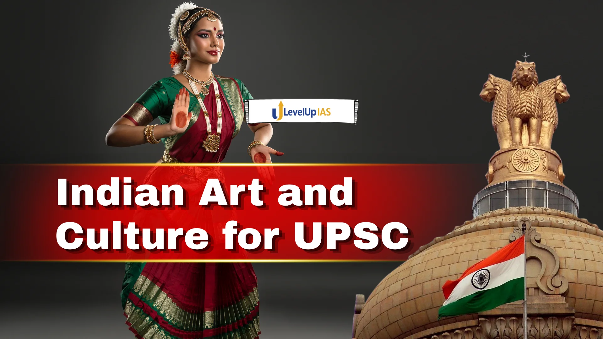 Indian Art and Culture for UPSC: Complete Topic-wise Notes
