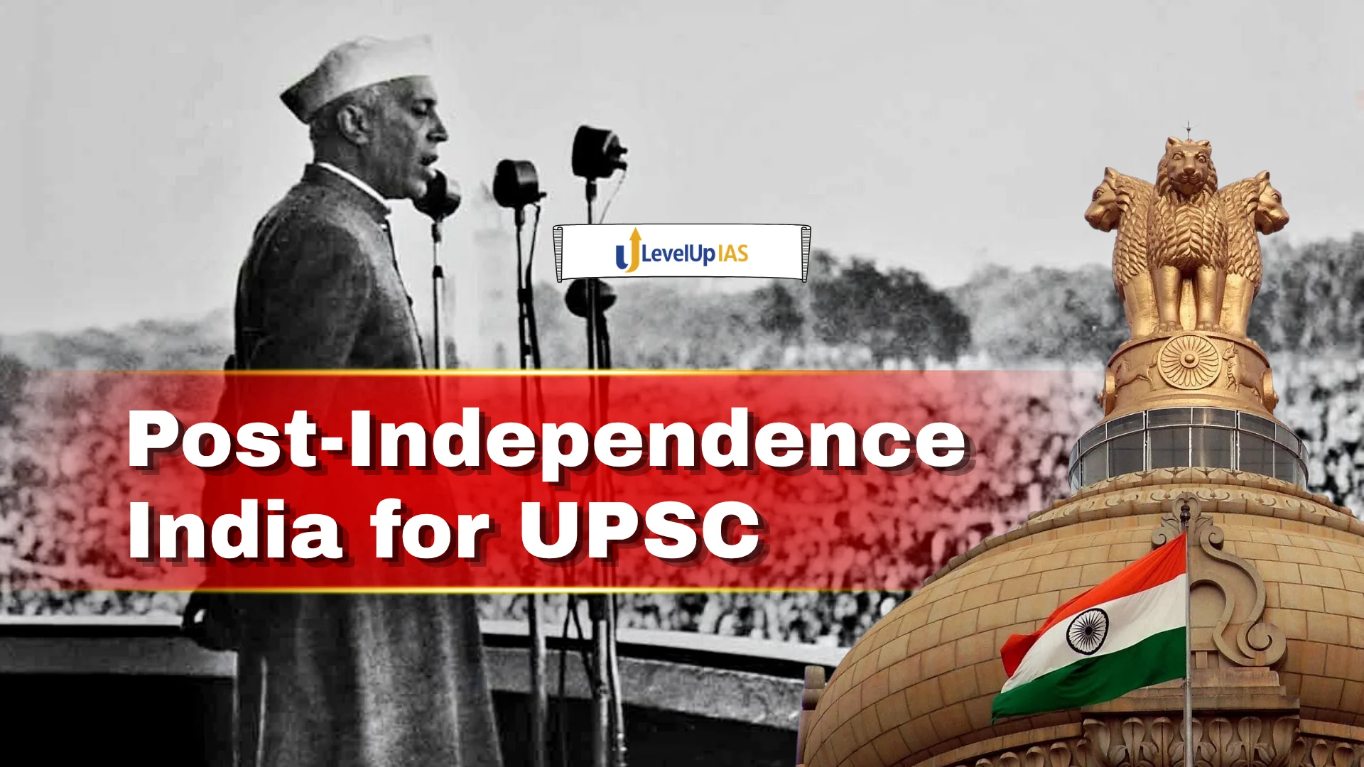 Post-Independence India for UPSC: Complete Topic-wise Notes
