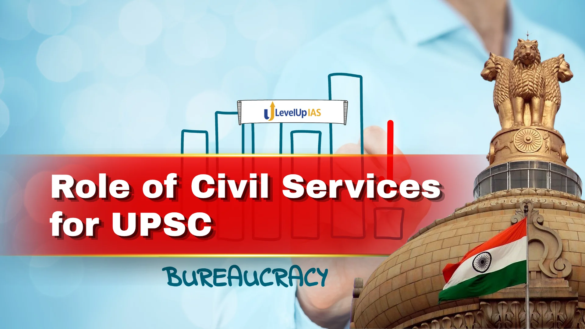 Role of Civil Services for UPSC: Complete Notes