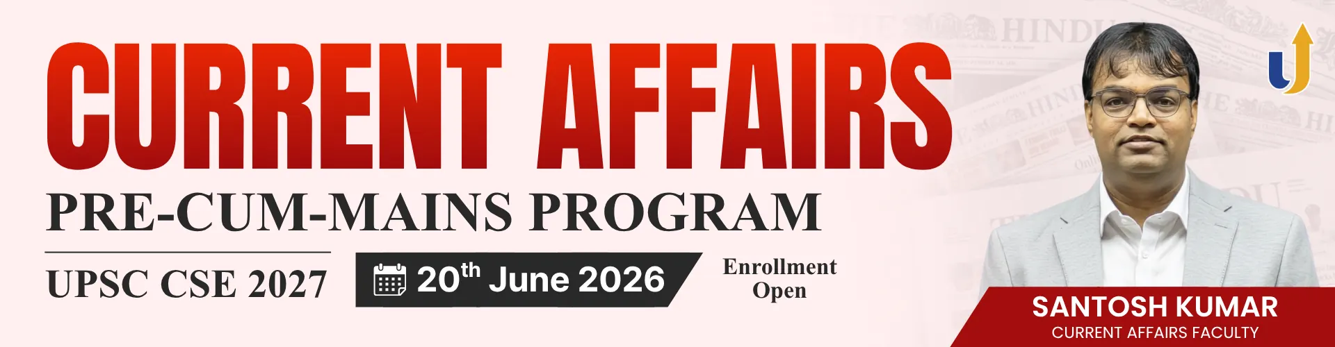 Current Affairs Pre-Cum-Mains Program 2027 by Santosh Sir