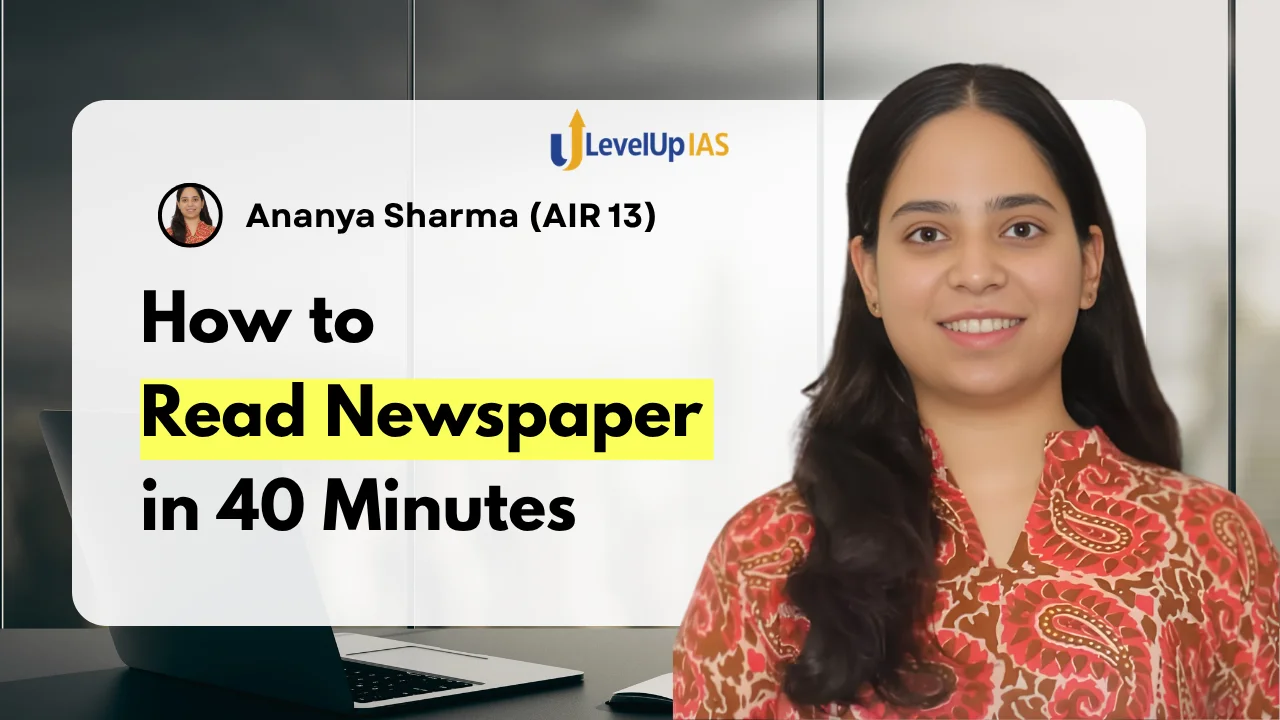How to Read the Newspaper in 40 Minutes for UPSC