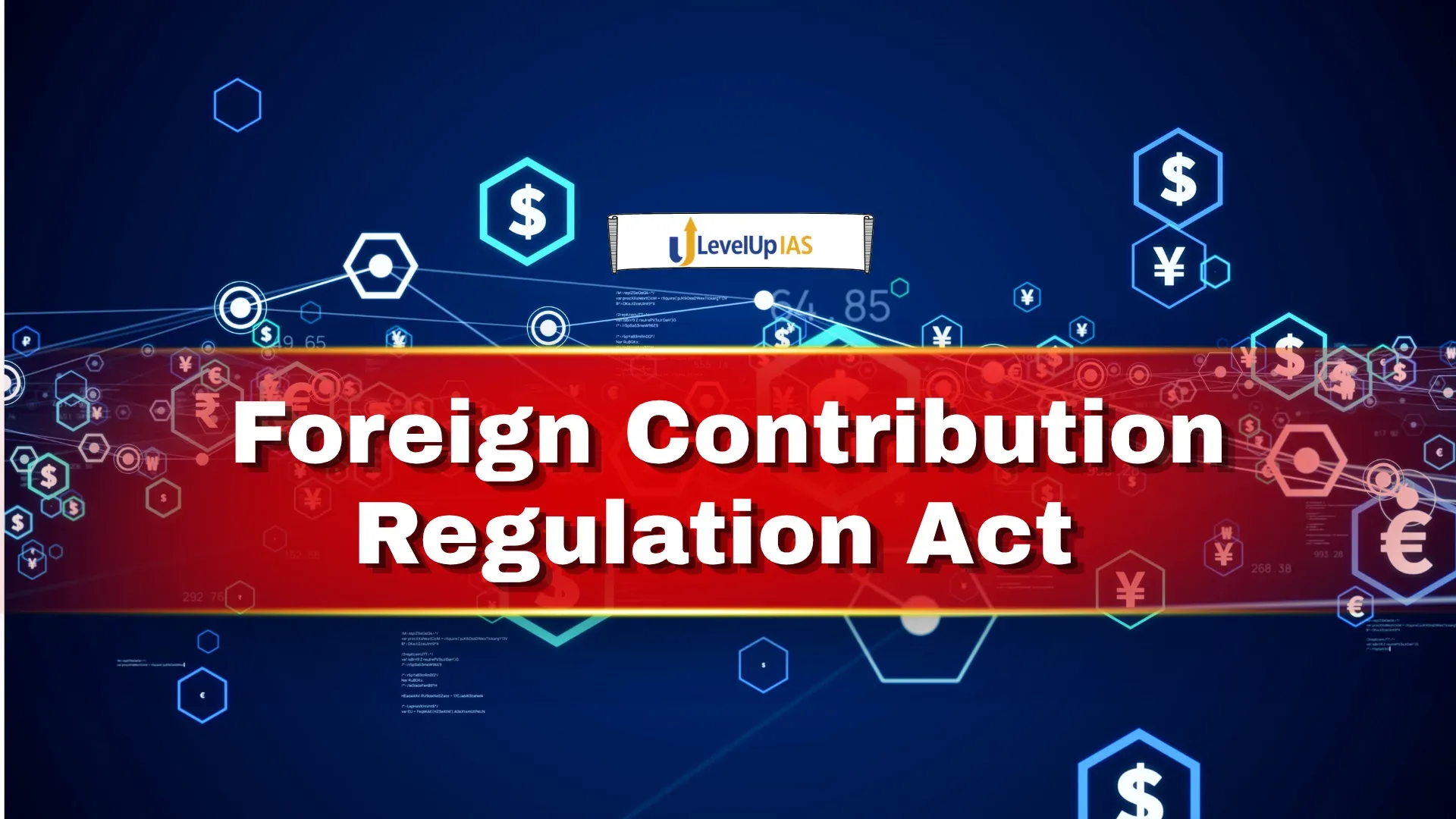 Foreign Contribution Regulation Act (FCRA)