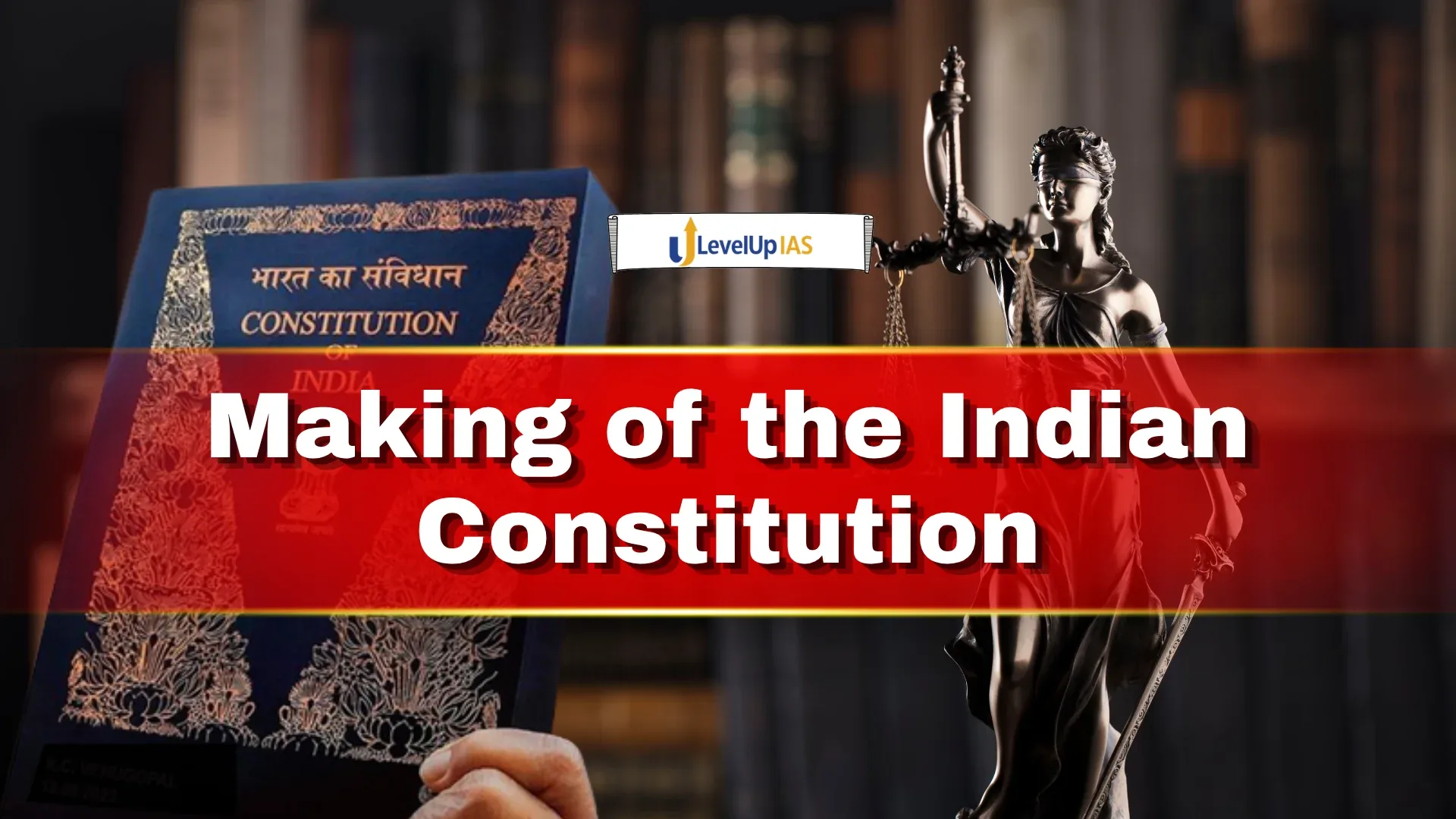 Making of the Indian Constitution