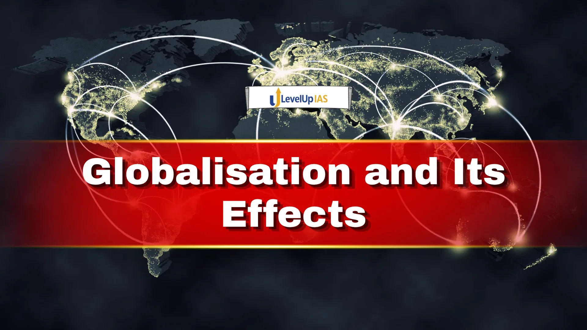 Globalisation and Its Effects