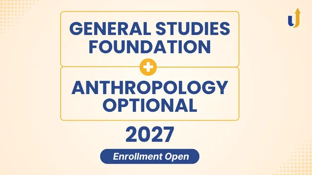 Anthropology + GS Foundation Combo 2027