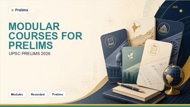 Modular Courses For Prelims 2026