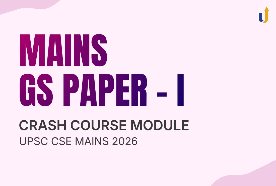 GS- I Mains Crash Course Module: