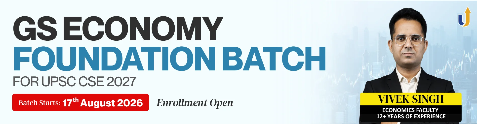 GS Economy Foundation Batch for UPSC CSE 2027 by Vivek Singh — batch starts 17th August 2026, enrolment open
