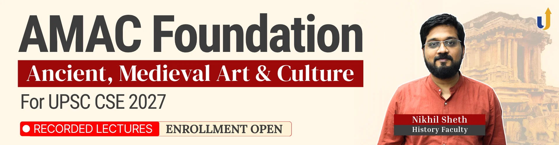 AMAC Foundation 2027 — Ancient, Medieval History & Art and Culture for UPSC — LevelUp IAS