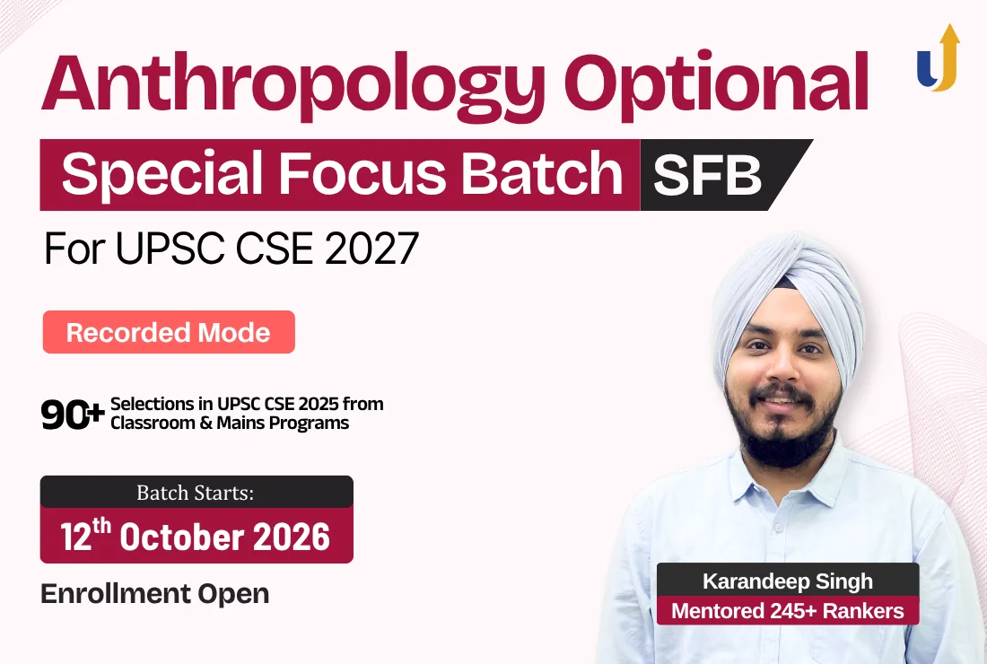 Anthropology Optional Special Focus Batch 2027