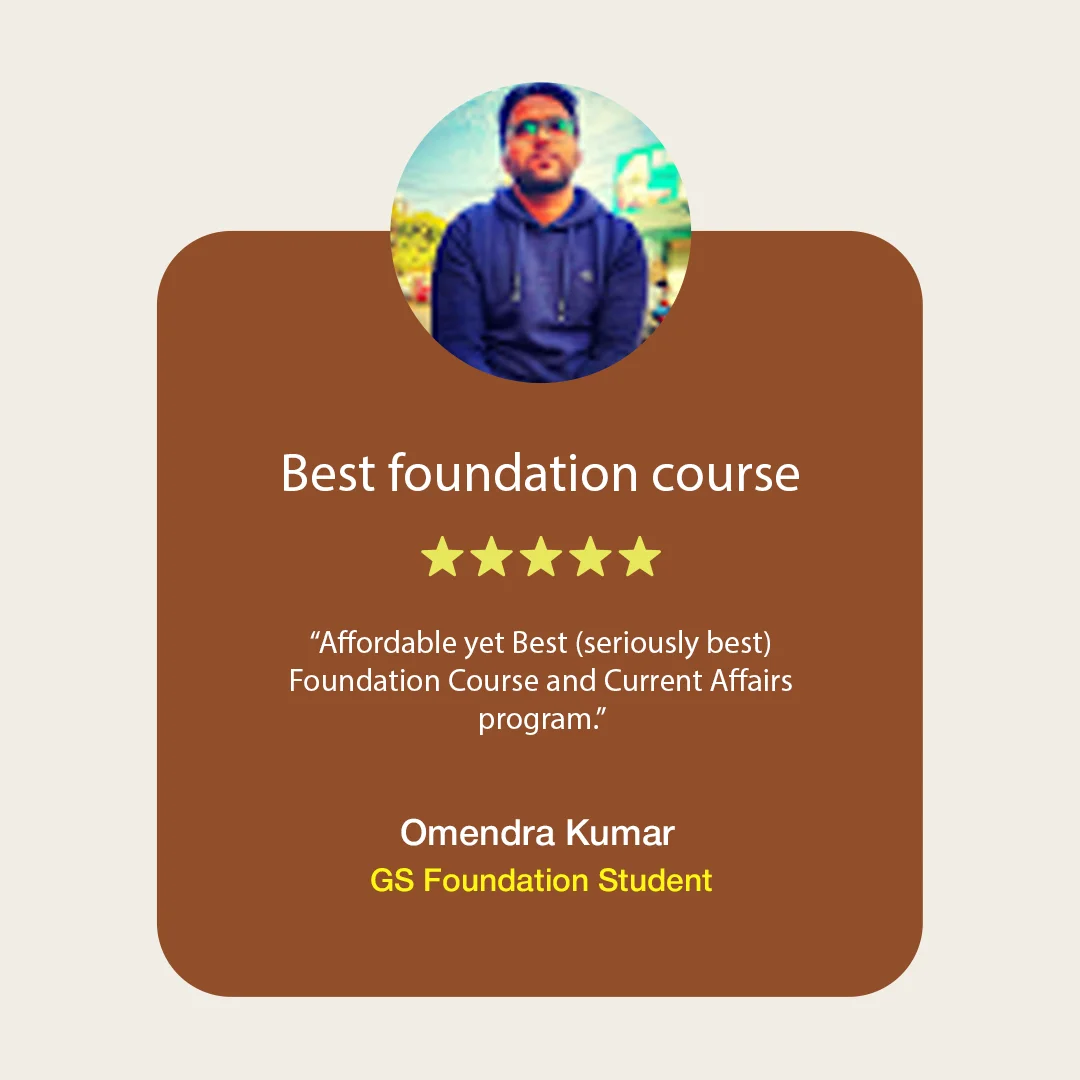 Student review from Omendra about the GS Foundation programme
